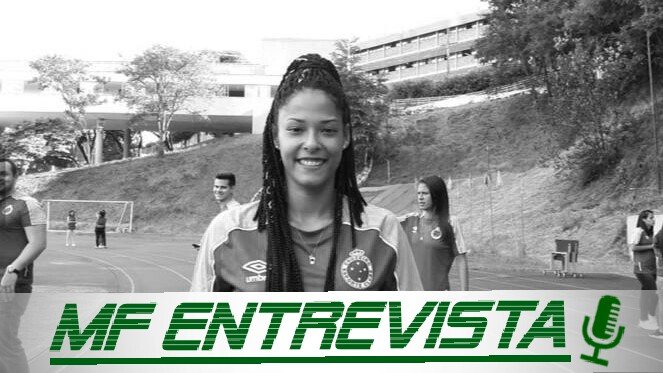 Entrevista com a meia-atacante do Cruzeiro, Raiza Tavares